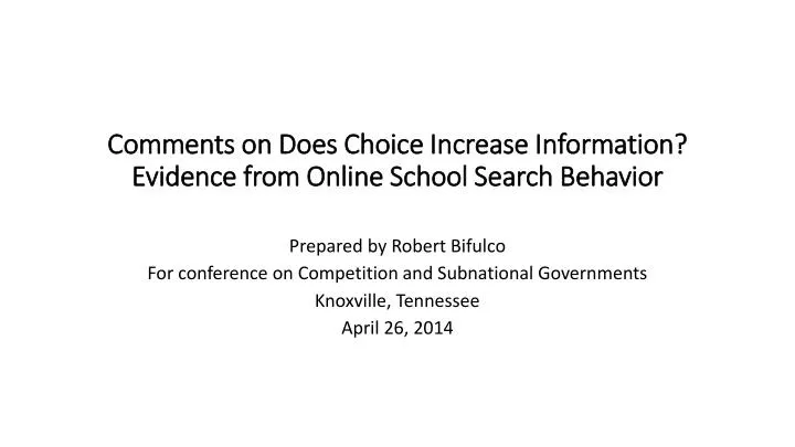 comments on does choice increase information evidence from online school search behavior