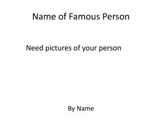 Name of Famous Person