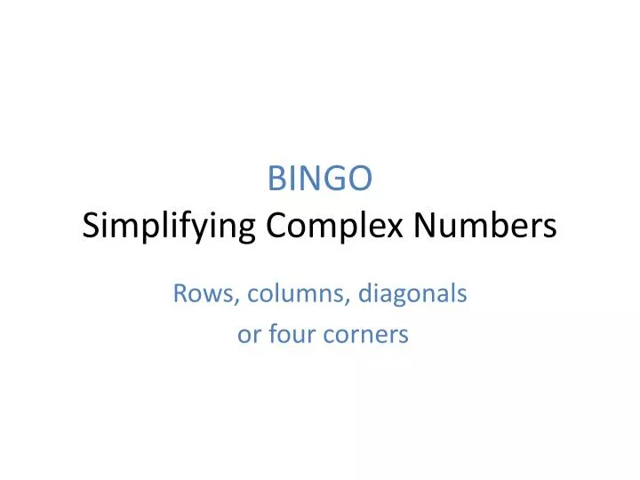 bingo simplifying complex numbers