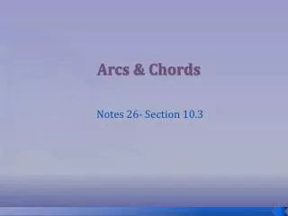 Arcs &amp; Chords