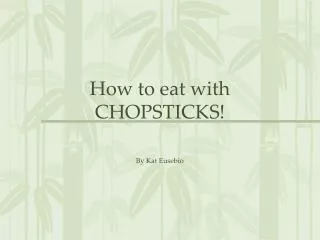 How to eat with CHOPSTICKS!