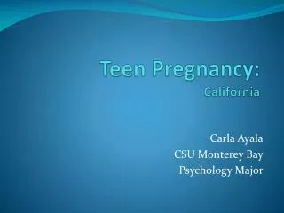 Teen Pregnancy: California