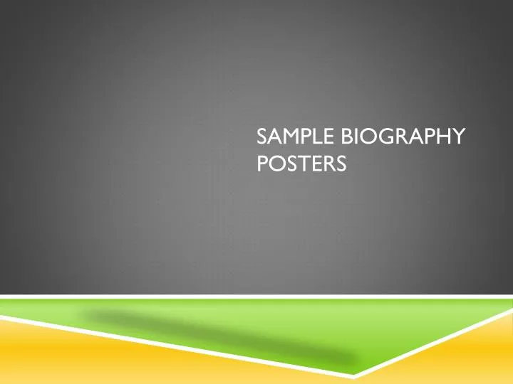 sample biography posters