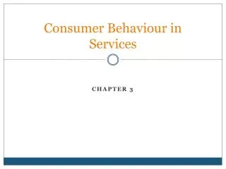 Consumer Behaviour in Services