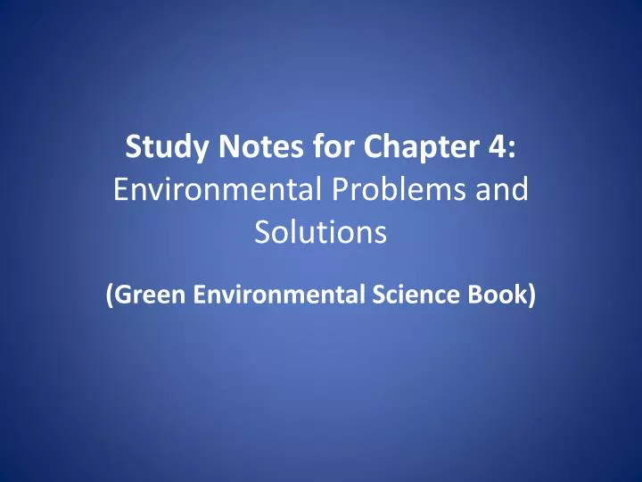 study notes for chapter 4 environmental problems and solutions