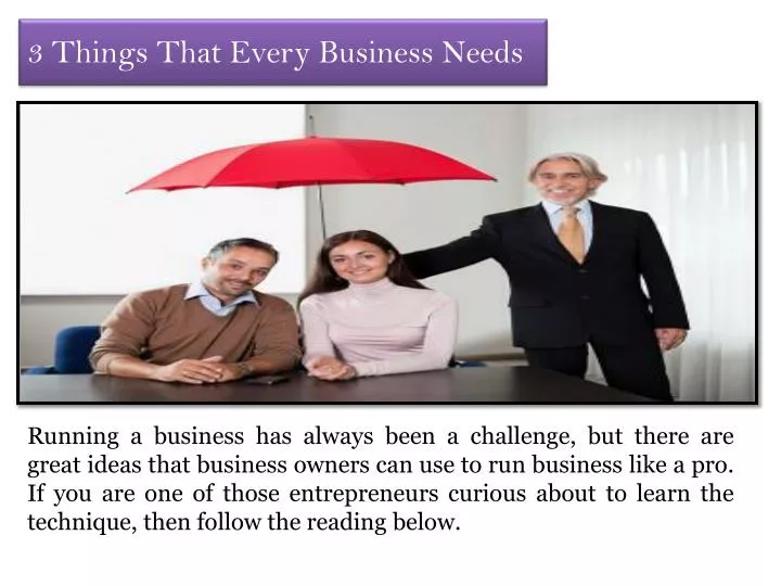 3 things that every business needs