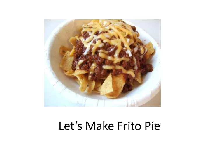 let s make frito pie