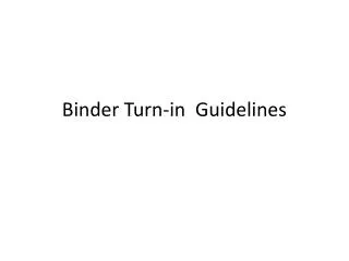 Binder Turn-in Guidelines