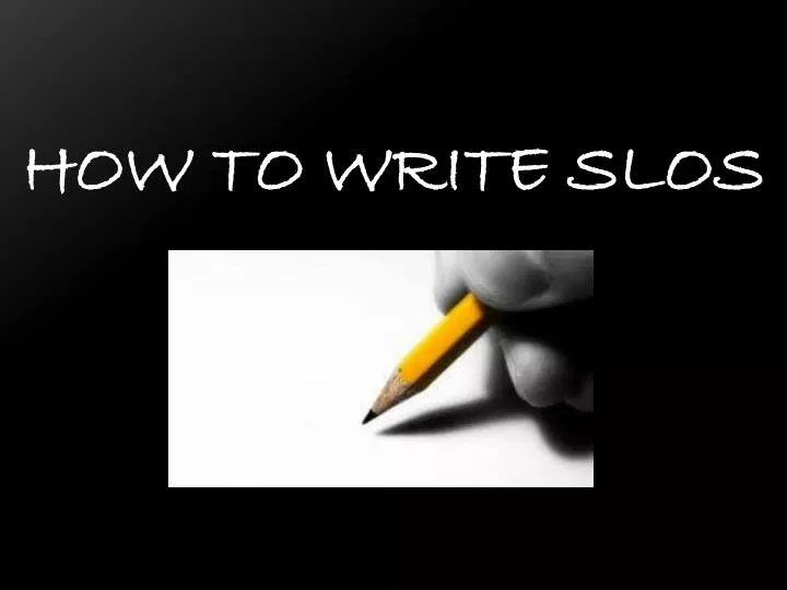 how to write slos