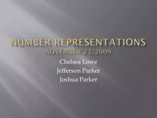 Number Representations November 23, 2009