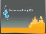 Performance Tuning SSIS - slide 1