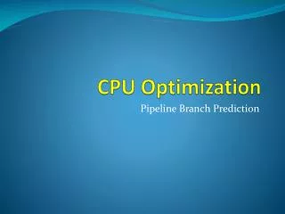 CPU Optimization