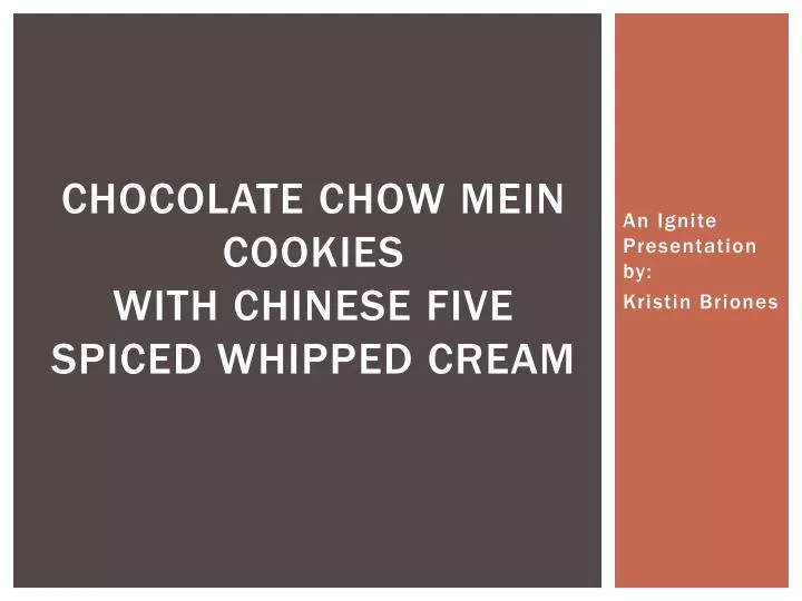 chocolate chow mein cookies with chinese five spiced whipped cream