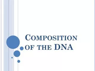 Composition of the DNA