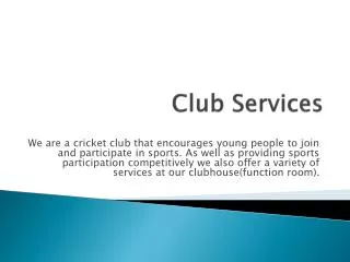Club Services