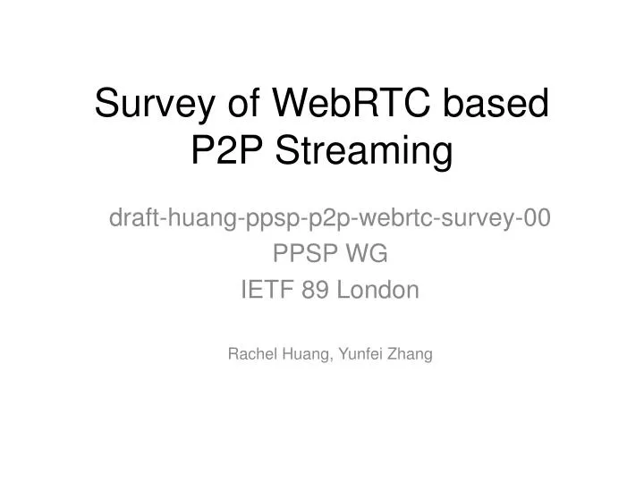 survey of webrtc based p2p streaming