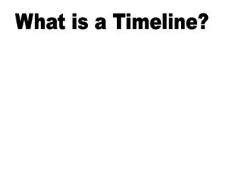 What is a Timeline?