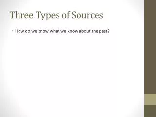 Three Types of Sources