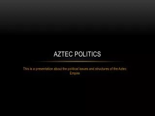 Aztec Politics