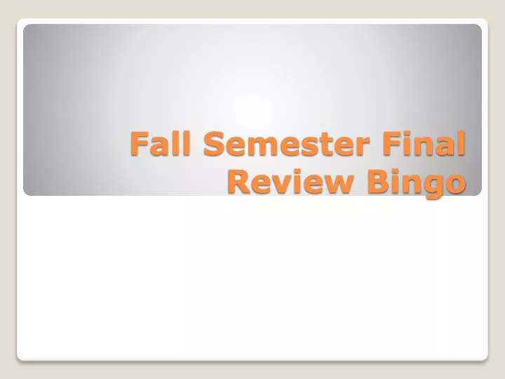 fall semester final review bingo