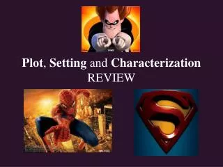 Plot , Setting and Characterization REVIEW