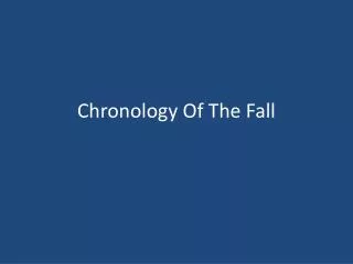 Chronology Of The Fall