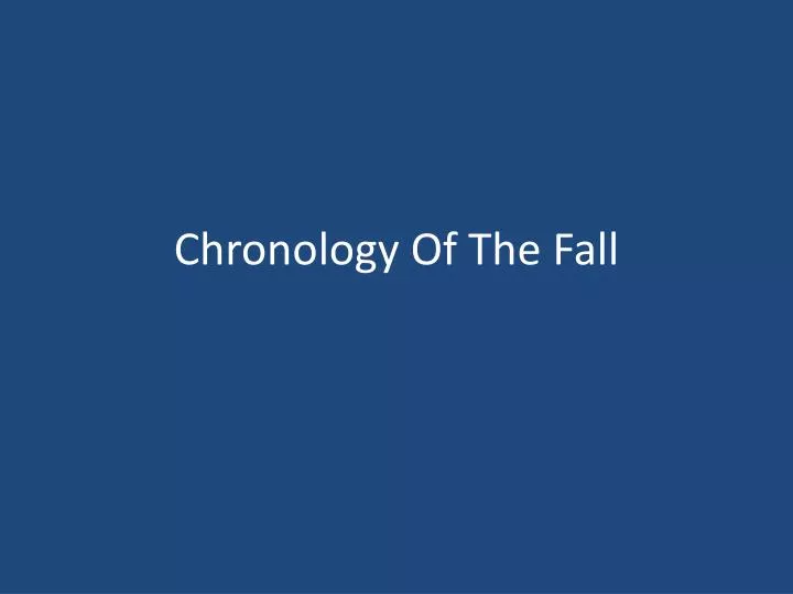 chronology of the fall