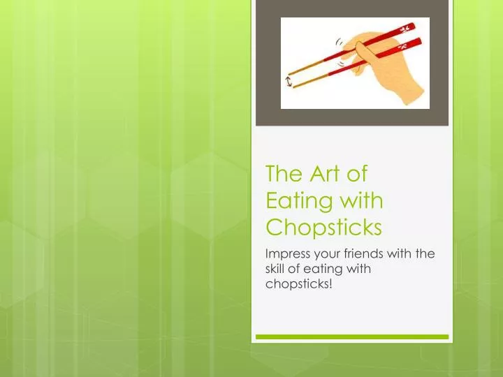 the art of eating with chopsticks
