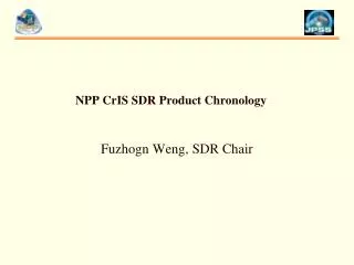 NPP CrIS SDR Product Chronology