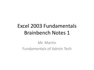 Excel 2003 Fundamentals Brainbench Notes 1