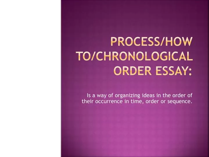 process how to chronological order essay