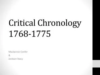 Critical Chronology 1768-1775