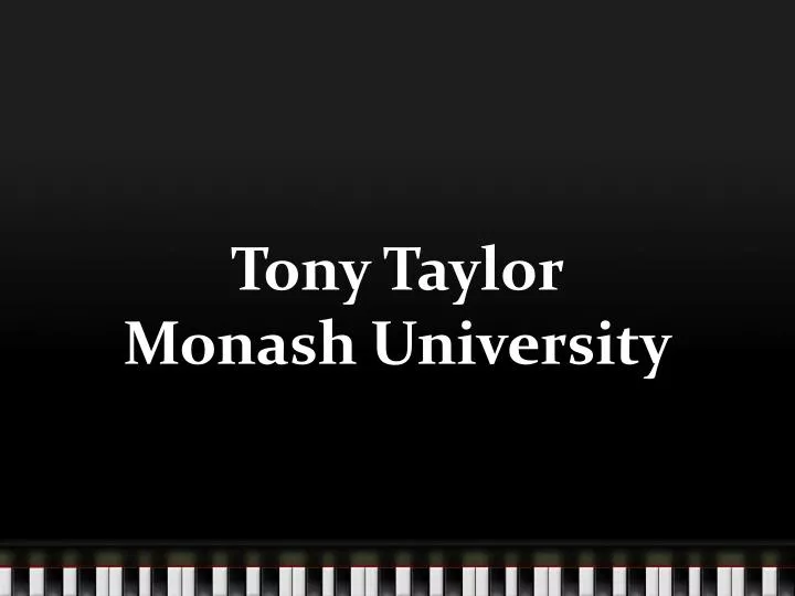 tony taylor monash university