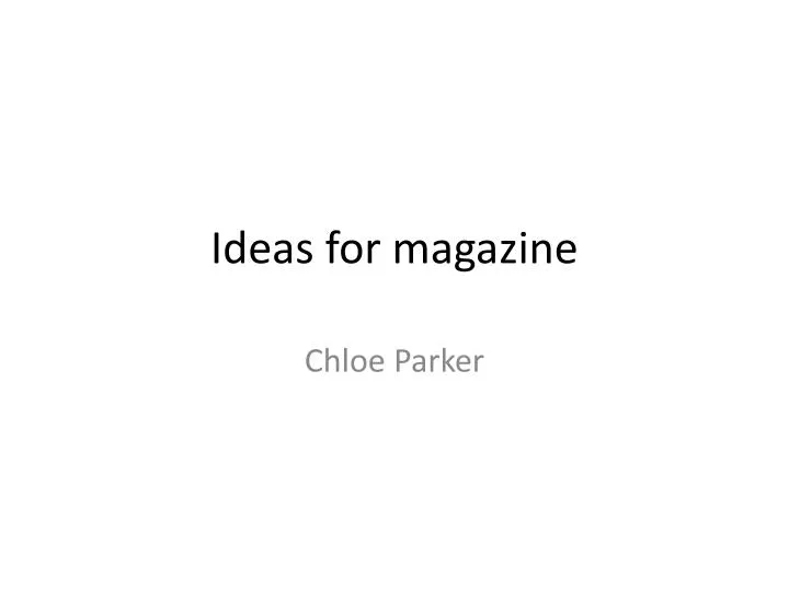 ideas for magazine