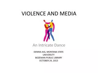 VIOLENCE AND MEDIA