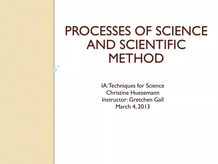 processes of science and scientific method