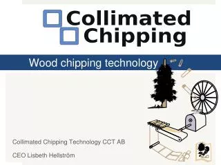 Wood chipping technology