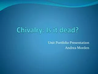 chivalry is it dead
