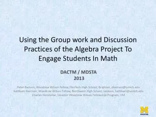 Using the Group work and Discussion Practices of the Algebra Project To Engage Students In Math