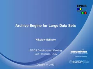 Archive Engine for Large Data Sets