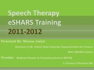 Speech Therapy eSHARS Training 2011-2012
