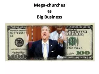 Mega-churches as Big B usiness