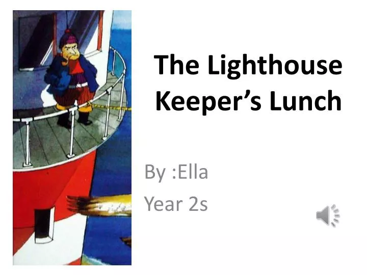 the lighthouse keeper s lunch