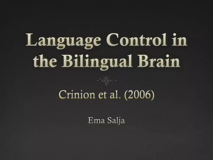 language control in the bilingual brain