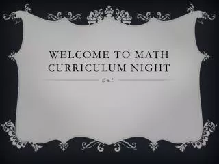 Welcome to Math Curriculum Night