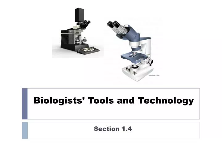 biologists tools and technology