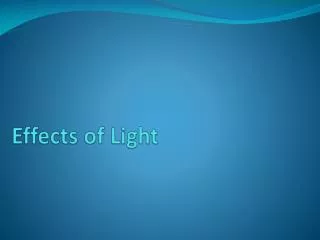 Effects of Light