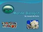 Marine Biologist - slide 1