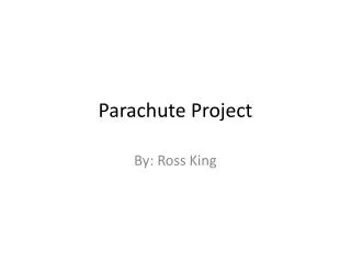 Parachute Project