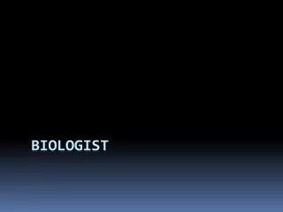 biologist